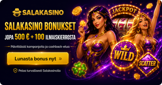 Salakasino bonus 500 € + 100 ilmaiskierrosta suomalaisille pelaajille